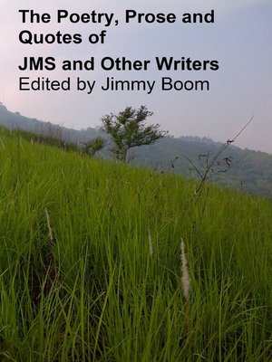 cover image of The Poetry, Prose and Quotes of JMS and Other Writers